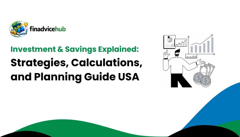 Investment & Savings Explained Strategies, Calculations, and Planning Guide USA