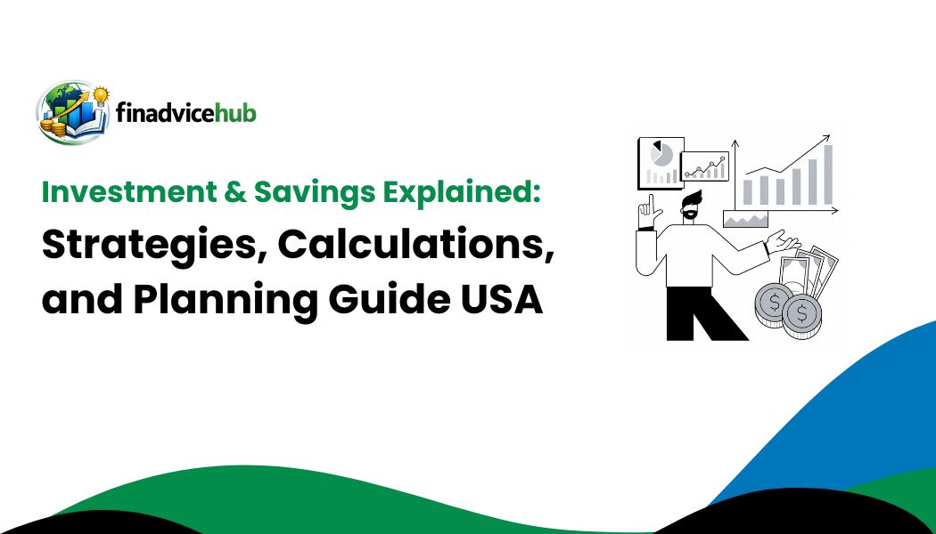 Investment & Savings Explained Strategies, Calculations, and Planning Guide USA